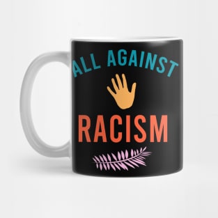 All against racism Mug